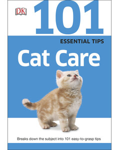Книги для детей: 101 Essential Tips Cat Care