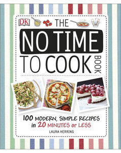 Книги для дітей: The No Time To Cook Book