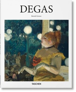 Мистецтво, живопис і фотографія: Degas [Taschen]