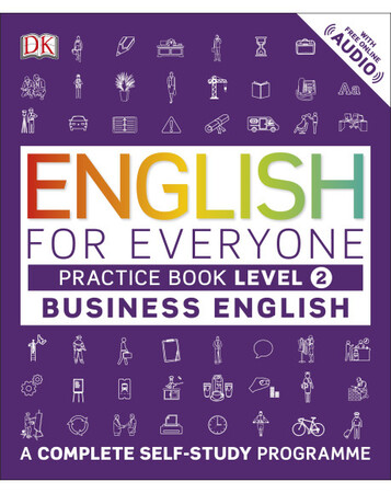 Иностранные языки: English for Everyone Business English Level 2 Practice Book