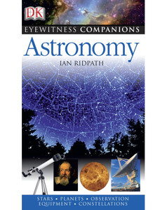 Книги про космос: Astronomy (Eyewitness Companions)