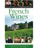 Eyewitness Companions: French Wine