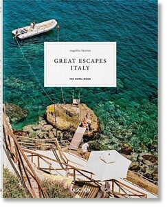 Туризм, атласи та карти: Great Escapes Italy. The Hotel Book [Taschen]