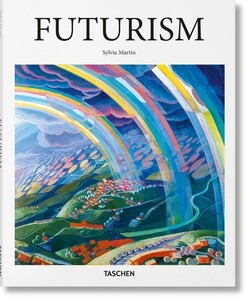 Мистецтво, живопис і фотографія: Futurism [Taschen]
