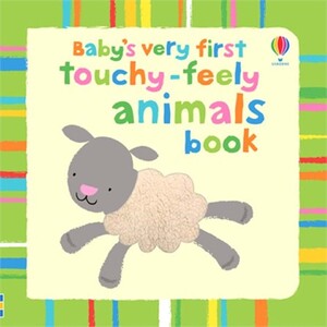Baby's very first touchy-feely animals book [Usborne]