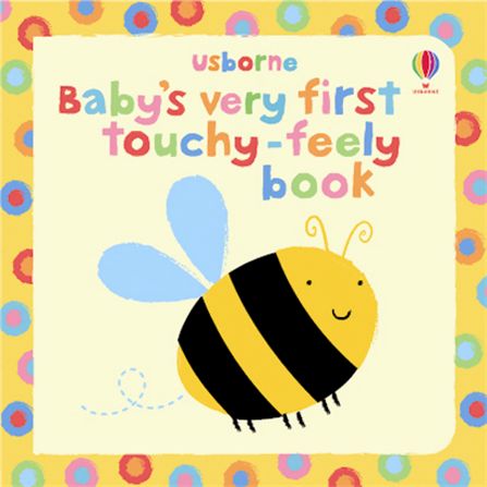 Для самых маленьких: Baby's very first touchy-feely book [Usborne]