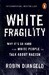 White Fragility: Why It's So Hard for White People to Talk About Racism [Penguin] дополнительное фото 1.