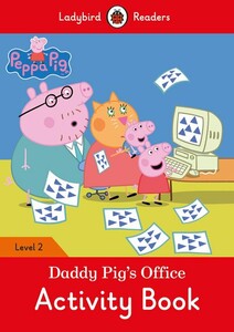 Книги для дітей: Ladybird Readers 2 Peppa Pig: Daddy Pig's Office Activity Book