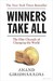 Winners Take All: The Elite Charade of Changing the World, Paperback [Penguin] дополнительное фото 1.