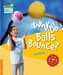 Why Do Balls Bounce? Level 6 [Cambridge Young Readers] дополнительное фото 1.