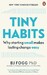 Tiny Habits: Why Starting Small Makes Lasting Change Easy [Ebury] дополнительное фото 1.