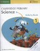 Cambridge Primary Science 1 Activity Book дополнительное фото 1.