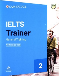 Іноземні мови: Trainer2: IELTS General Six Practice Tests with Answers and Downloadable Audio [Cambridge University