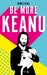 Be More Keanu [Vintage] дополнительное фото 1.