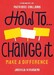 How To Change It: Make a Difference [Cornerstone] дополнительное фото 1.
