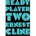 Ready Player Two: The highly anticipated sequel to READY PLAYER ONE, Hardcover [Cornerstone] дополнительное фото 1.