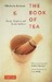 Book of Tea: Beauty, Simplicity and the Zen Aesthetic [Tuttle Publishing] дополнительное фото 1.