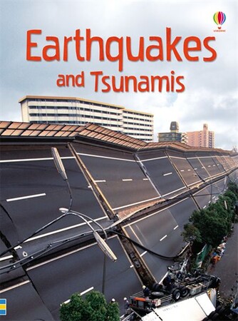 Для молодшого шкільного віку: Earthquakes and tsunamis [Usborne]