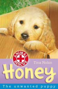 Книги про животных: Honey The Unwanted Puppy