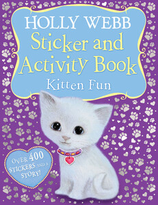 Книги для дітей: Holly Webb Sticker and Activity Book: Kitten Fun