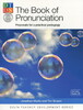 The Book of Pronunciation. Proposals for a practical pedagogy (+ CD)