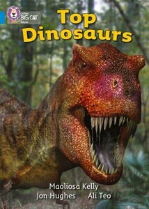 Книги про динозавров: Top Dinosaurs Band 04/Blue — Collins Big Cat