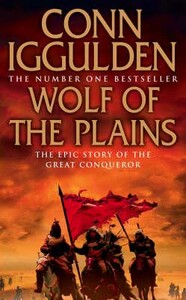 Книги для дорослих: Conqueror Series Book 1: Wolf of the Plains [Collins ELT]