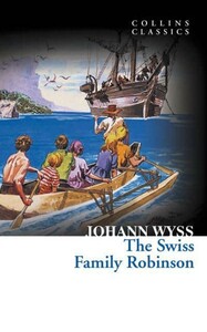 Художні: Collins Classics: Swiss Family Rob