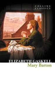 Книги для взрослых: Mary Barton — Collins Classics
