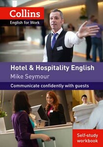 Иностранные языки: Hotel and Hospitality English. Self-study Workbook [Collins ELT]