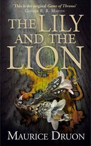 Accursed Kings Book 6: The Lily and the Lion [Collins ELT]