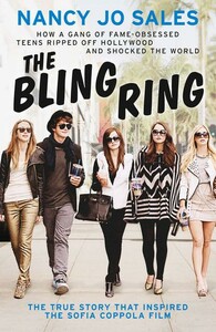 Книги для взрослых: The Bling Ring: The True Story That Inspired the Sofia Coppola Film [Collins ELT]