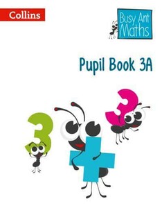 Книги для детей: Busy Ant Maths 3A Pupil Book [Collins ELT]
