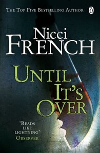 Художні: French Nicci Until it is Over [Penguin]