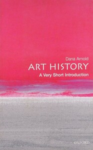 Книги для дорослих: A Very Short Introduction: Art History №102 [Oxford University Press]