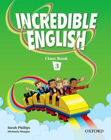 Вивчення іноземних мов: Incredible English 3 Class Book [Oxford University Press]