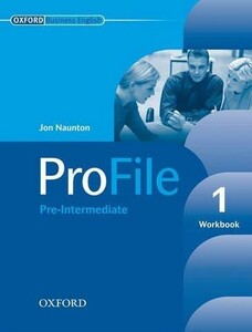 Книги для дорослих: ProFile 1 Pre-Intermediate Workbook [Oxford University Press]