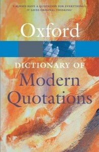 Oxford Dictionary of Modern Quotations 3ed