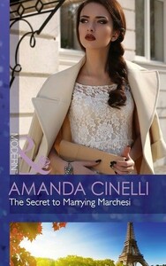 Художні: The Secret to Marrying Marchesi — Secret Heirs of Billionaires [Harper Collins]