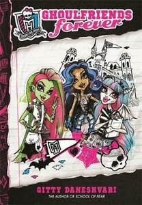 Книги для дітей: Monster High: Ghoulfriends Forever [Hachette]