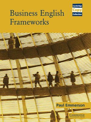 Иностранные языки: Business English Frameworks Book [Cambridge University Press]