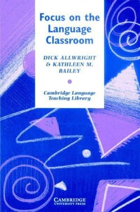 Иностранные языки: Focus on the Language Classroom [Cambridge University Press]