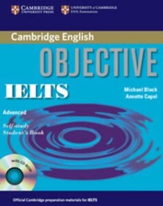 Книги для дорослих: Objective IELTS Advanced Student's Book with answers with CD-ROM [Cambridge University Press]