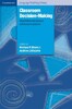 Classroom Decision-Making [Cambridge University Press]