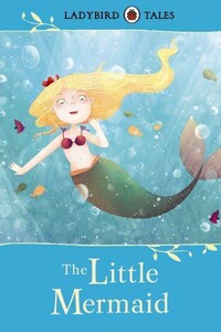 Книги для дітей: Ladybird Tales: The Little Mermaid [Hardcover]