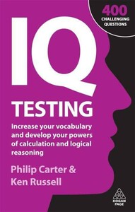 Книги для дорослих: IQ Testing  Increase Your Vocabulary and Develop Your Powers of Calculation and Logical Reasoning