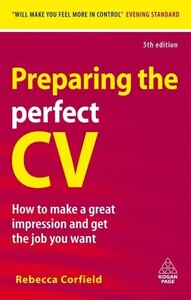 Психологія, взаємини і саморозвиток: Preparing the Perfect CV [Kogan Page]