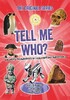 Tell Me Who? — Tell Me Series [Octopus Publishing]
