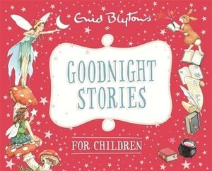 Книги для дітей: Bedtime Tales: Goodnight Stories for Children [Octopus Publishing]
