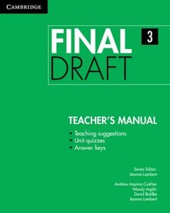 Иностранные языки: Final Draft Level 3 Teacher's Manual [Cambridge University Press]